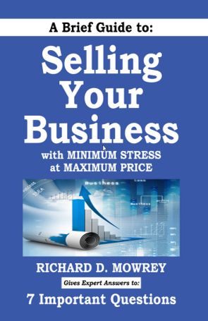A Brief Guide to Selling My Business with Minimum Stress at Maximum Price